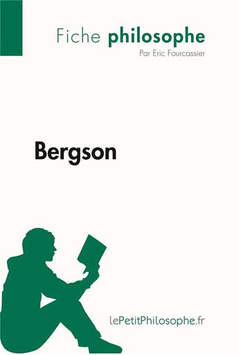 Couverture du livre « Bergson » de Eric Fourcassier aux éditions Lepetitphilosophe.fr