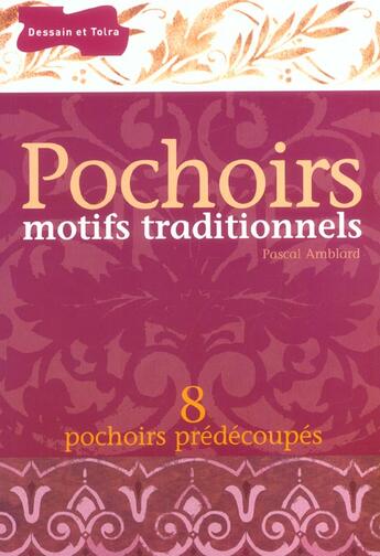 Couverture du livre « Pochoirs Motifs Traditionnels » de Pascal Amblard aux éditions Dessain Et Tolra