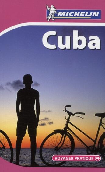 Couverture du livre « VOYAGER PRATIQUE ; Cuba (édition 2010) » de Collectif Michelin aux éditions Michelin