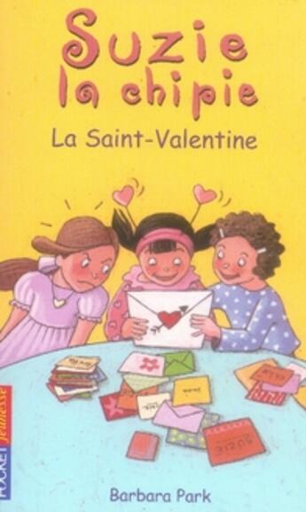 Couverture du livre « Suzie la chipie t.14 ; la saint-valentine » de Park Barbara aux éditions Pocket Jeunesse