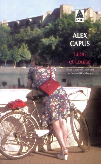 Couverture du livre « Léon et Louise » de Alex Capus aux éditions Actes Sud