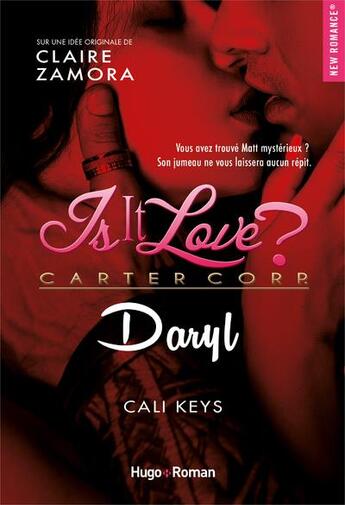 Couverture du livre « Is it love ? Tome 6 : Daryl » de Cali Keys aux éditions Hugo Roman
