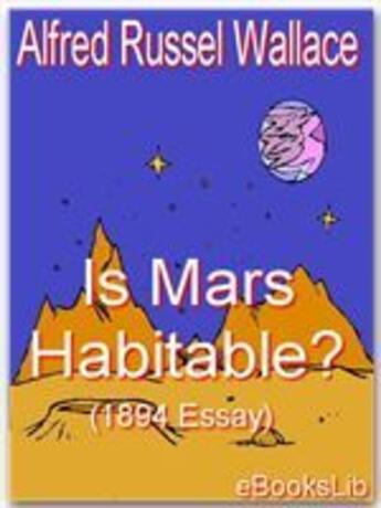 Couverture du livre « Is Mars Habitable? » de Alfred Russel Wallace aux éditions Ebookslib