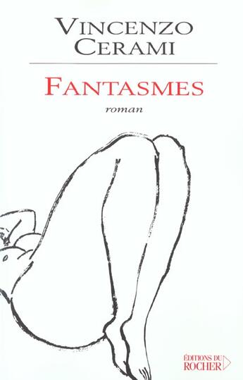 Couverture du livre « Fantasmes » de Vicenzo Cerami aux éditions Rocher