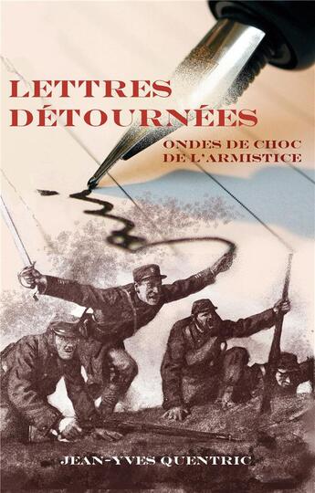 Couverture du livre « Lettres détournées : ondes de choc de l'armistice » de Jean-Yves Quentric aux éditions Books On Demand