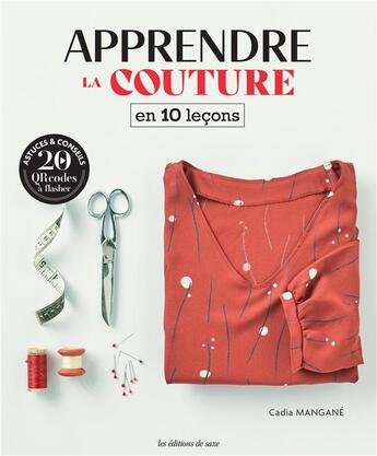 Couverture du livre « Apprendre la couture en 10 leçons » de Cadia Mangane aux éditions De Saxe