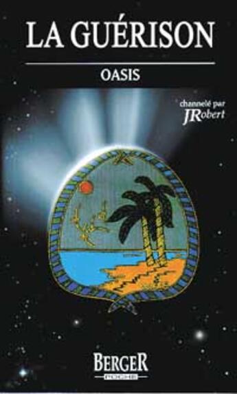 Couverture du livre « Guerison - oasis poche 29 » de Robert J. aux éditions Berger