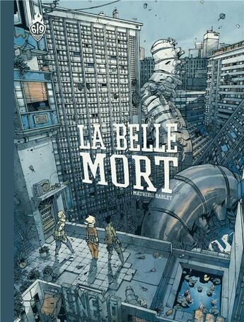 Couverture du livre « La belle mort » de Mathieu Bablet aux éditions Ankama