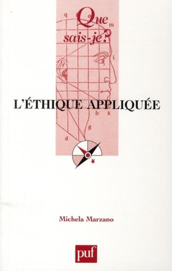 Couverture du livre « L'éthique appliquée » de Michela Marzano aux éditions Que Sais-je ?