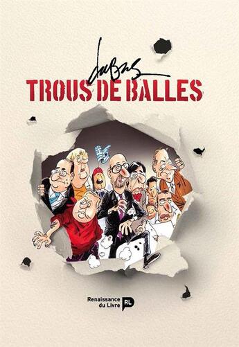 Couverture du livre « Trous de balles » de Frederic Dubus aux éditions Luc Pire