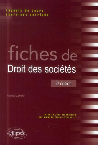 Couverture du livre « Fiches de droit des societes. 2e edition » de Franck Marmoz aux éditions Ellipses