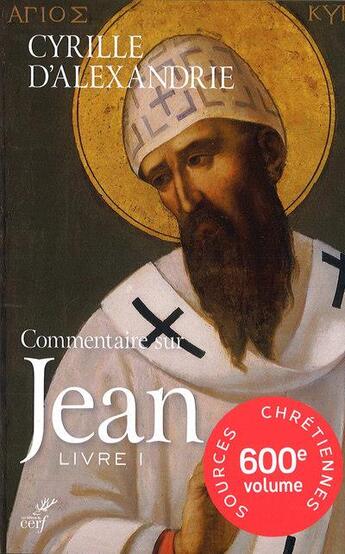Couverture du livre « Commentaire sur Jean ; livre I » de Cyrille D'Alexandrie aux éditions Cerf