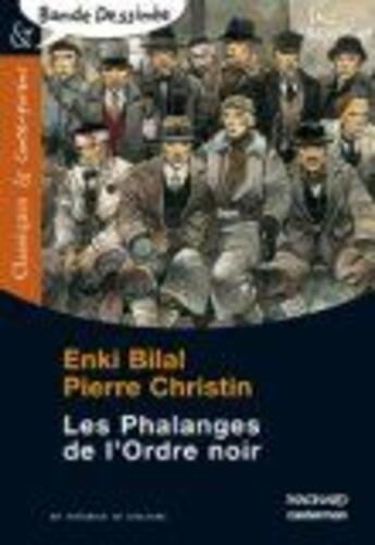 Couverture du livre « Les phalanges de l'Ordre noir » de Enki Bilal aux éditions Magnard