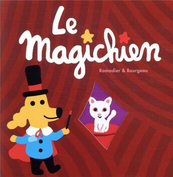 Couverture du livre « Le magichien » de Cedric Ramadier et Vincent Bourgeau aux éditions Ecole Des Loisirs