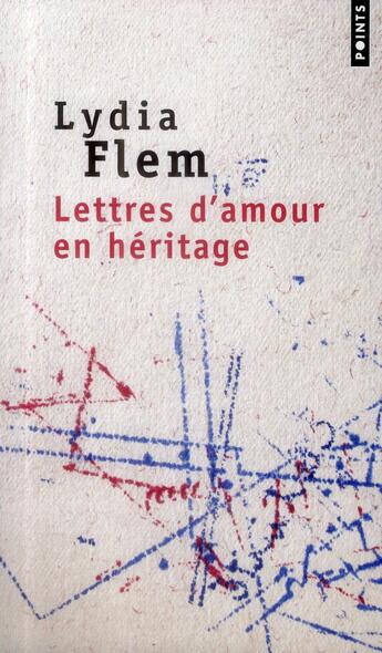 Couverture du livre « Lettres d'amour en héritage » de Lydia Flem aux éditions Points
