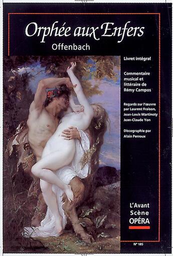 Couverture du livre « L'avant-scène opéra n.185 ; Orphée aux enfers » de Jacques Offenbach aux éditions L'avant-scene Opera