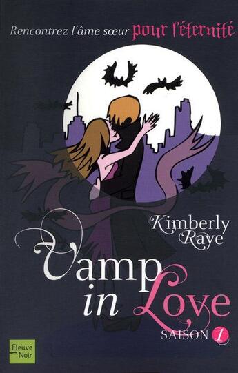 Couverture du livre « Vamp in love - saison 1 » de Raye Kimberly aux éditions Fleuve Editions