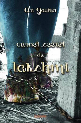 Couverture du livre « Carnet secret de lakshmi » de Ari Gautier aux éditions Edilivre