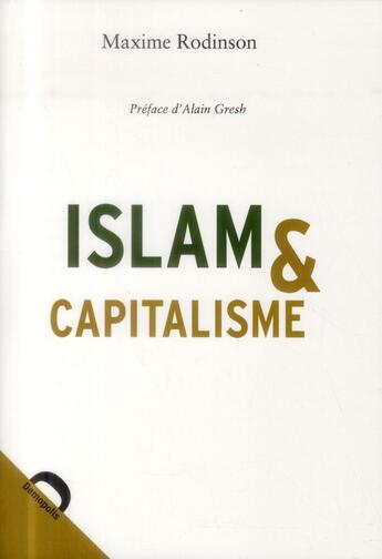 Couverture du livre « Islam et capitalisme » de Maxime Rodinson aux éditions Demopolis