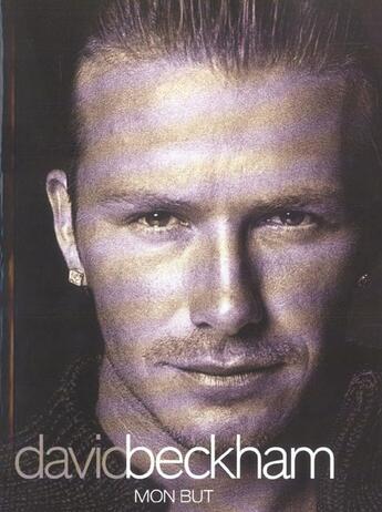Couverture du livre « David beckham - mon but » de Beckham D aux éditions Chronosports
