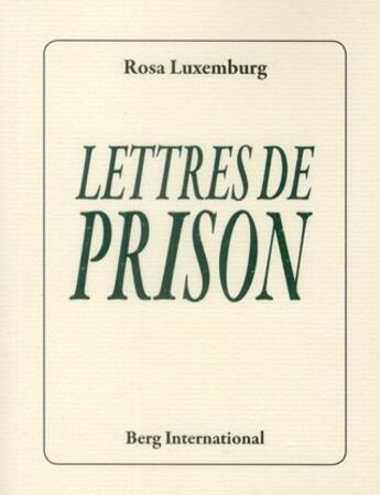Couverture du livre « Lettres de prison » de Luxembourg Rosa aux éditions Berg International
