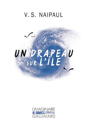 Couverture du livre « Un drapeau sur l'île » de V. S. Naipaul aux éditions Gallimard