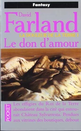 Couverture du livre « Douleur De La Terre T.1 ; Don D'Amour » de Dave Farland aux éditions Pocket