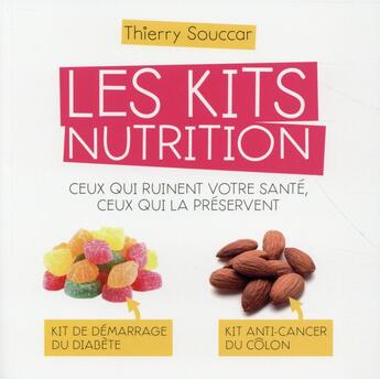 Couverture du livre « Les kits nutrition » de Souccar Thierry aux éditions Thierry Souccar