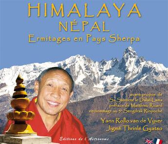 Couverture du livre « Himalaya Népal ; ermitages en pays sherpa » de Jigme Thrinle Gyatso et Yann Rollo Van De Vyver aux éditions Editions De L'astronome