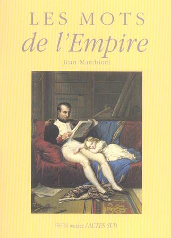 Couverture du livre « Les mots de l'empire » de Jean Marchioni aux éditions Actes Sud