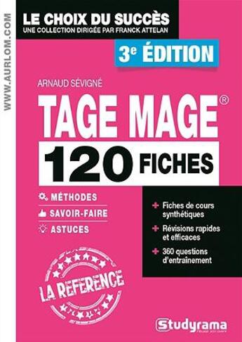 Couverture du livre « Tage Mage ; 120 fiches ; méthodes, savoir-faire et astuces (3e édition) » de Arnaud Sevigne aux éditions Studyrama