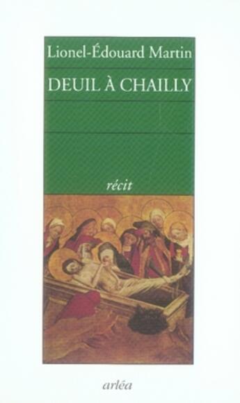 Couverture du livre « Deuil à chailly » de Martin Lionel-Edouar aux éditions Arlea