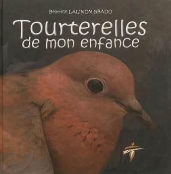 Couverture du livre « Tourterelles de mon enfance » de Gbado B Lalinon aux éditions Ruisseaux D'afrique Editions