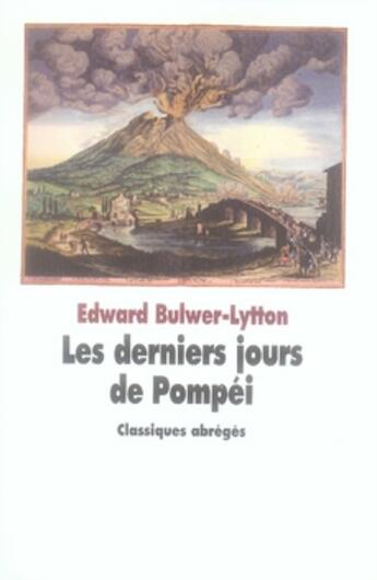 Couverture du livre « Derniers jours de pompei (les) » de Edward Bulwer-Lytton aux éditions Ecole Des Loisirs