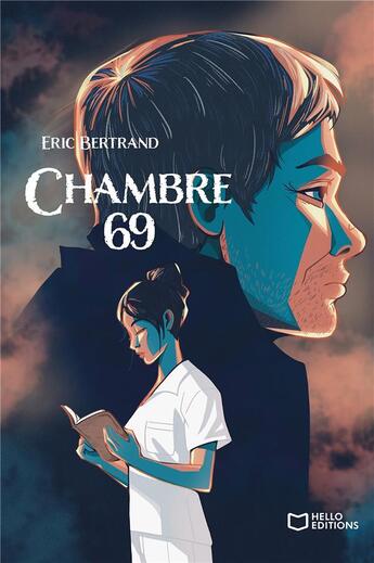 Couverture du livre « Chambre 69 » de Eric Bertrand aux éditions Hello Editions