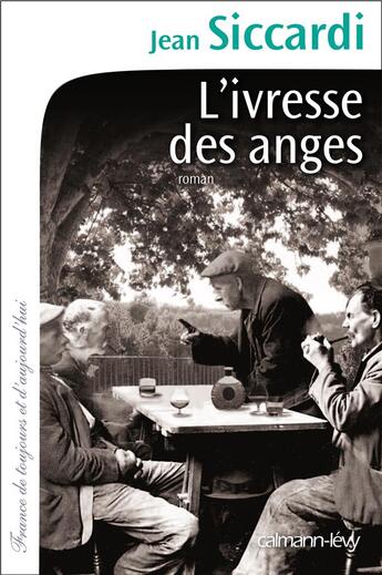 Couverture du livre « L'ivresse des anges » de Jean Siccardi aux éditions Calmann-levy