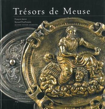Couverture du livre « Tresors de meuse » de F.Janvier aux éditions Departement De La Meuse