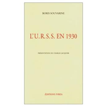 Couverture du livre « L'U.R.S.S. en 1930 » de Boris Souvarine aux éditions Ivrea