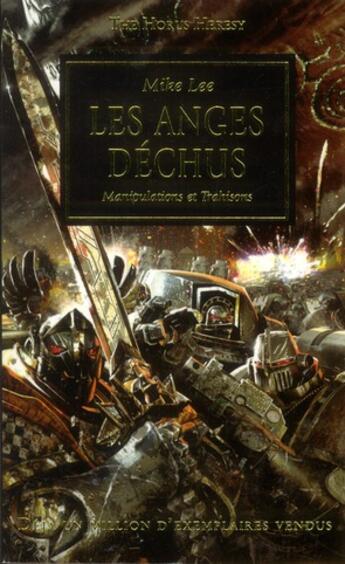 Couverture du livre « Warhammer 40.000 - the Horus Heresy Tome 9 : les anges déchus, manipulations et trahisons » de Mike Lee aux éditions Black Library