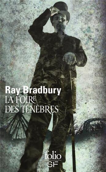 Couverture du livre « La foire des ténèbres » de Ray Bradbury aux éditions Folio