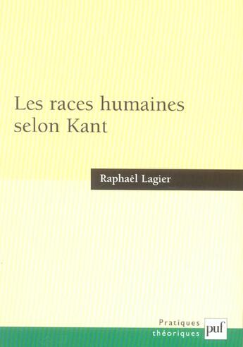 Couverture du livre « Les races humaines selon kant » de Lagier Raphael aux éditions Puf