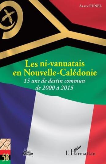 Couverture du livre « Les ni-vanuatais en Nouvelle-Calédonie : 15 ans de destin commun de 2000 à 2015 » de Alain Funel aux éditions L'harmattan