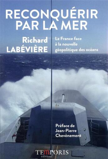 Couverture du livre « Reconquérir par la mer » de Richard Labeviere aux éditions Temporis