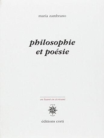 Couverture du livre « Philosophie et poésie » de Maria Zambrano aux éditions Corti