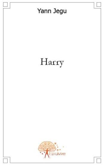 Couverture du livre « Harry » de Yann Jegu aux éditions Edilivre