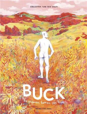 Couverture du livre « Le Buck ; le premier homme sur terre » de Frederik Van Den Stock aux éditions Meme Pas Mal