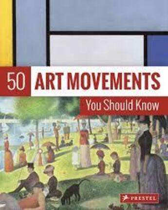 Couverture du livre « 50 art movements you should know (édition 2018) » de Rosalind Ormiston aux éditions Prestel