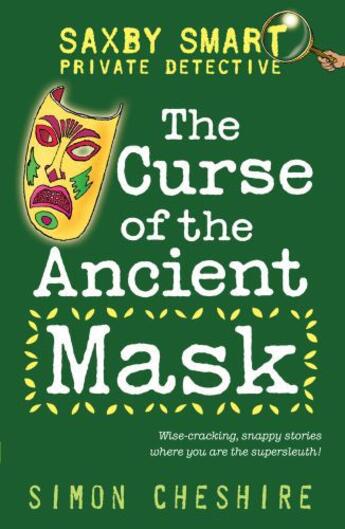 Couverture du livre « The Curse of the Ancient Mask » de Cheshire Simon aux éditions Piccadilly Press