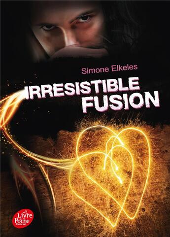 Couverture du livre « Irrésistible fusion » de Simone Elkeles aux éditions Le Livre De Poche Jeunesse