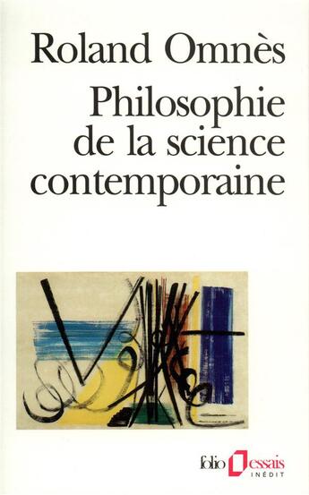 Couverture du livre « Philosophie de la science contemporaine » de Roland Omnes aux éditions Folio